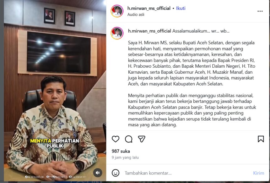 Tagkapan layar Bupati Aceh Selatan Mirwan MS meminta maaf di media sosial/ Foto: instagram